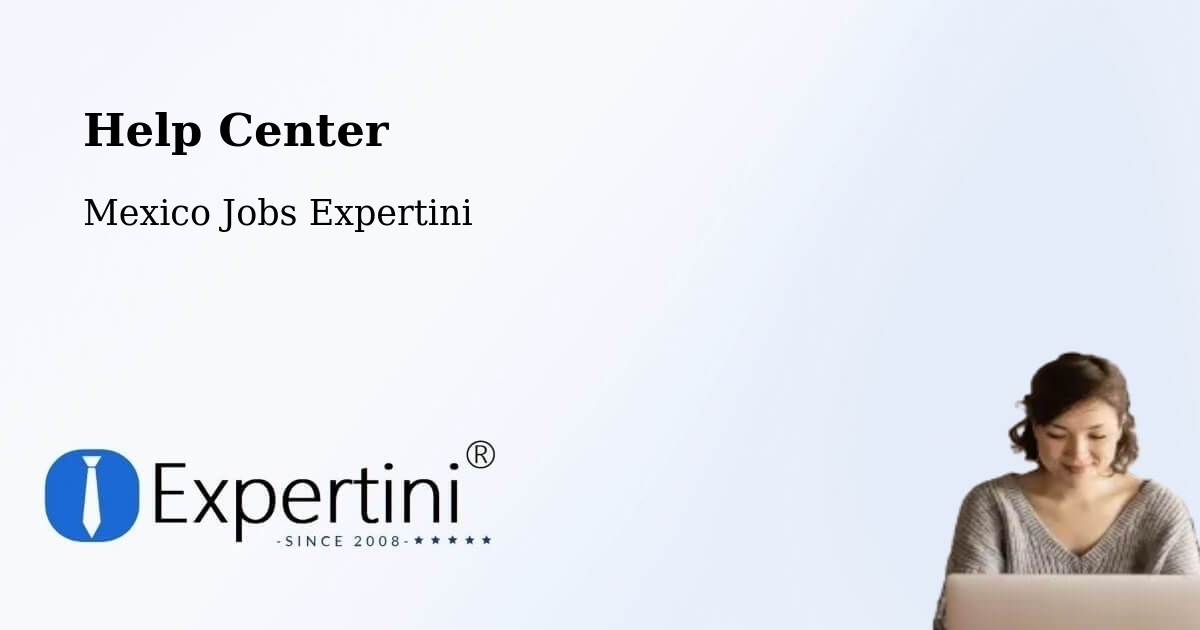 Help Center – Perote - Mexico Jobs Expertini