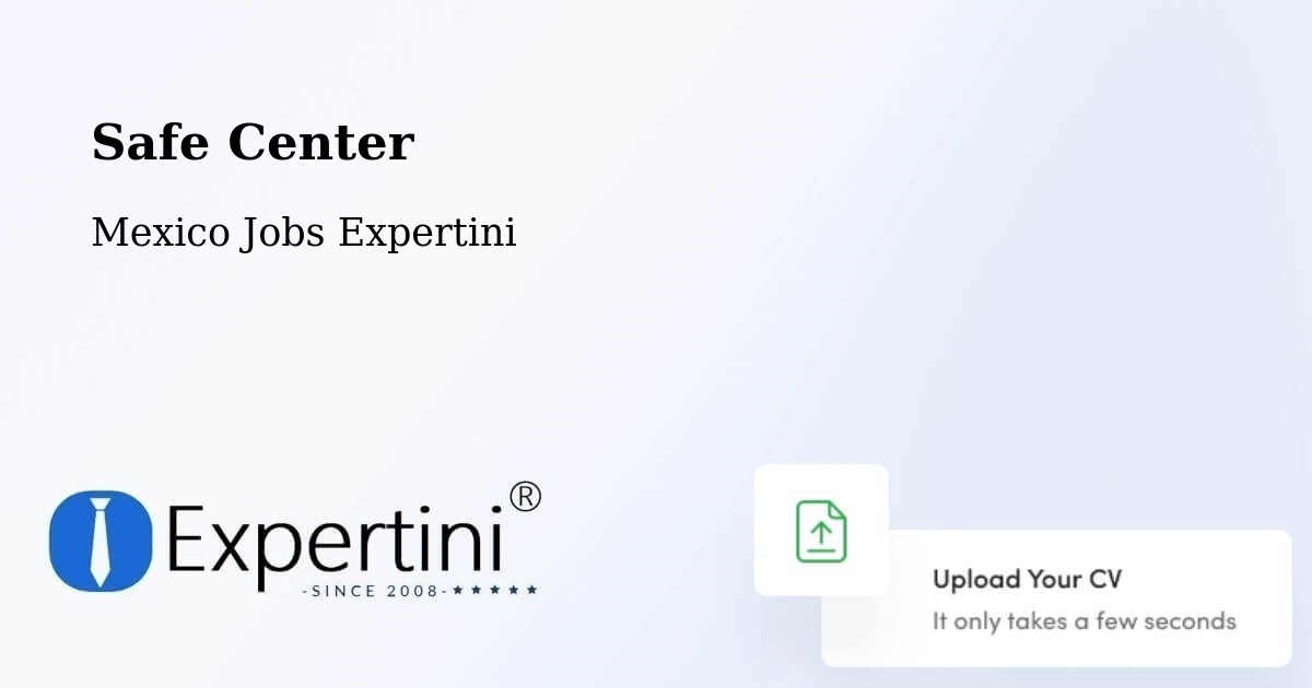 Safety Center – Perote - Mexico Jobs Expertini